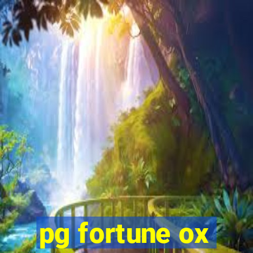 pg fortune ox